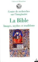 Couverture du livre « La bible ; images, mythes et traditions » de  aux éditions Dervy