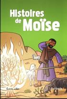 Couverture du livre « Histoires de Moïse » de Catherine Chion aux éditions Lumen Vitae
