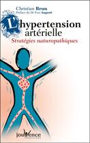 Couverture du livre « L'hypertension arterielle n 69 » de Christian Brun aux éditions Jouvence