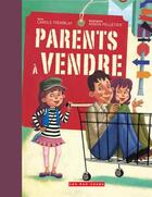 Couverture du livre « Parents à vendre » de Carole Tremblay et Ninon Pelletier aux éditions 400 Coups