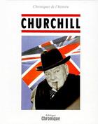 Couverture du livre « Chronique De L'Histoire, Churchill » de  aux éditions Chronique