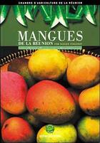 Couverture du livre « Mangues de La Réunion » de Vincenot aux éditions Ocean