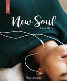 Couverture du livre « New Soul » de Melu Caro aux éditions Plume De Papier