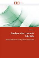 Couverture du livre « Analyse des contacts lubrifies » de Kane Malal aux éditions Editions Universitaires Europeennes