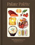 Couverture du livre « Palate palette: tasty illustrations from around the world » de  aux éditions Victionary