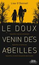 Couverture du livre « Le doux venin des abeilles » de Lisa O'Donnell aux éditions Michel Lafon Poche