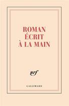 Couverture du livre « Carnet ligne roman ecrit a la main (papeterie) » de  aux éditions Gallimard