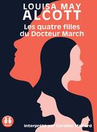 Couverture du livre « Les quatre filles du docteur march » de Louisa May Alcott aux éditions Sixtrid