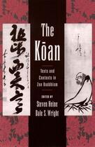 Couverture du livre « The Koan: Texts and Contexts in Zen Buddhism » de Steven Heine aux éditions Oxford University Press Usa