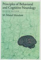 Couverture du livre « Principles of Behavioral and Cognitive Neurology » de Mesulam M -Marsel aux éditions Oxford University Press Usa