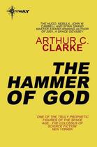 Couverture du livre « THE HAMMER OF GOD - S.F. MASTERWORKS » de Arthur C. Clarke aux éditions Gateway