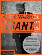 Couverture du livre « Andy Warhol ; giant size » de Phaidon aux éditions Phaidon Press