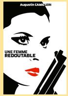 Couverture du livre « Une femme redoutable » de Augustin Camilleri aux éditions Lulu