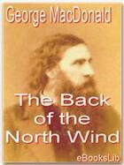 Couverture du livre « The Back of the North Wind » de George Macdonald aux éditions Ebookslib