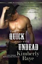 Couverture du livre « The quick and the undead » de Kimberly Raye aux éditions Bellebooks