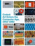 Couverture du livre « Coded: art enters the computer age, 1952-1982 /anglais » de  aux éditions Dap Artbook
