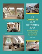 Couverture du livre « Complete Loft Conversion Book » de Owen Julian aux éditions Crowood Press Digital