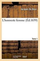 Couverture du livre « L'honneste femme » de Du Bosc Jacques aux éditions Hachette Bnf