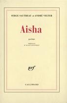 Couverture du livre « Aisha » de André Velter et Serge Sautreau aux éditions Gallimard