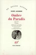Couverture du livre « Ombre Du Paradis (1939-1943) » de Aleixandre Vice aux éditions Gallimard