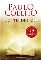 Couverture du livre « Contes de Noël » de Paulo Coelho aux éditions Flammarion