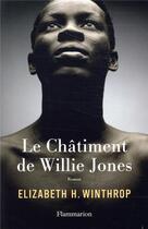 Couverture du livre « Le chatiment de Willie Jones » de Elizabeth H. Winthrop aux éditions Flammarion