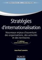Couverture du livre « Stratégies d'internationalisation (3e édition) » de Gerard Petit et Jean-Paul Lemaire aux éditions Dunod