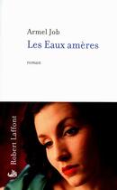 Couverture du livre « Les eaux amères » de Armel Job aux éditions Robert Laffont