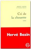 Couverture du livre « Cri de la chouette » de Herve Bazin aux éditions Grasset