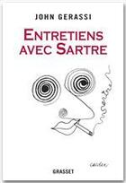 Couverture du livre « Entretiens avec Sartre » de John Gerassi aux éditions Grasset