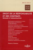 Couverture du livre « Droit de la responsabilité et des contrats (édition 2012/2013) » de Philippe Le Tourneau aux éditions Dalloz