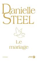 Couverture du livre « Le mariage » de Danielle Steel aux éditions Presses De La Cite