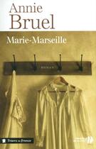 Couverture du livre « Marie-Marseille » de Annie Bruel aux éditions Presses De La Cite