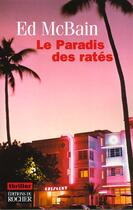Couverture du livre « Le Paradis Des Rates » de Ed Mcbain aux éditions Rocher