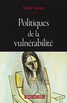Couverture du livre « Politiques de la vulnérabilité » de Marie Garrau aux éditions Cnrs