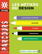 Couverture du livre « Les métiers du design » de  aux éditions Onisep