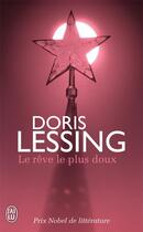 Couverture du livre « Le rêve le plus doux » de Doris Lessing aux éditions J'ai Lu