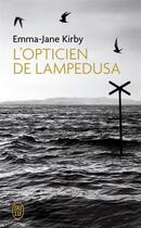 Couverture du livre « L'opticien de Lampedusa » de Emma-Jane Kirby aux éditions J'ai Lu