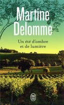 Couverture du livre « Un été d'ombre et de lumière » de Martine Delomme aux éditions J'ai Lu