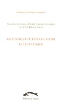 Couverture du livre « Gilles Deleuze, Félix Guattari et le politique » de Manola Antonioli et Herve Regnauld et Pierre-Antoine Chardel aux éditions Editions Du Sandre