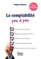 Couverture du livre « La comptabilité pas à pas (édition 2018/2019) » de Philippe Guillermic aux éditions Vuibert