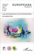 Couverture du livre « Philosophies environnementales européennes » de  aux éditions L'harmattan