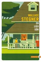 Couverture du livre « En lieu sûr » de Wallace Stegner aux éditions Gallmeister