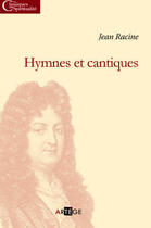 Couverture du livre « Hymnes et cantiques » de Jean Racine aux éditions Artege