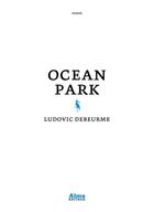 Couverture du livre « Ocean park » de Ludovic Debeurme aux éditions Alma Editeur