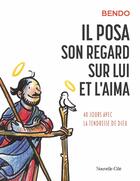 Couverture du livre « Il posa son regard sur lui et l'aima : 40 jours avec la tendresse de Dieu » de Bendo aux éditions Nouvelle Cite