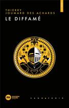 Couverture du livre « Le diffamé » de Thierry Joumard Des Achards aux éditions Nouveau Monde
