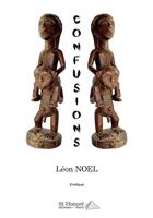 Couverture du livre « Confusions » de Noel Leon aux éditions Saint Honore Editions