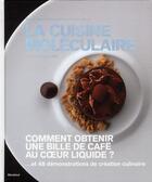 Couverture du livre « La cuisine moléculaire » de Anne Cazor aux éditions Marabout
