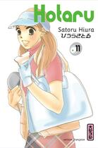 Couverture du livre « Hotaru Tome 11 » de Satoru Hiura aux éditions Kana